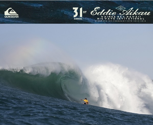 QUIKSILVER IN MEMORY OF EDDIE AIKAU BIG WAVE EVENT CALLED ON FOR WEDNESDAY