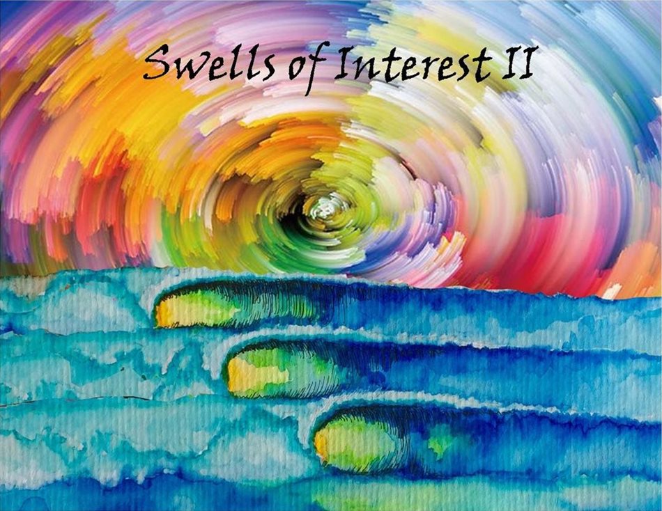 SWELLS OF INTEREST II