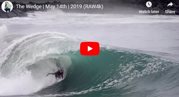 The Wedge | May 14th | 2019 (RAW4k)