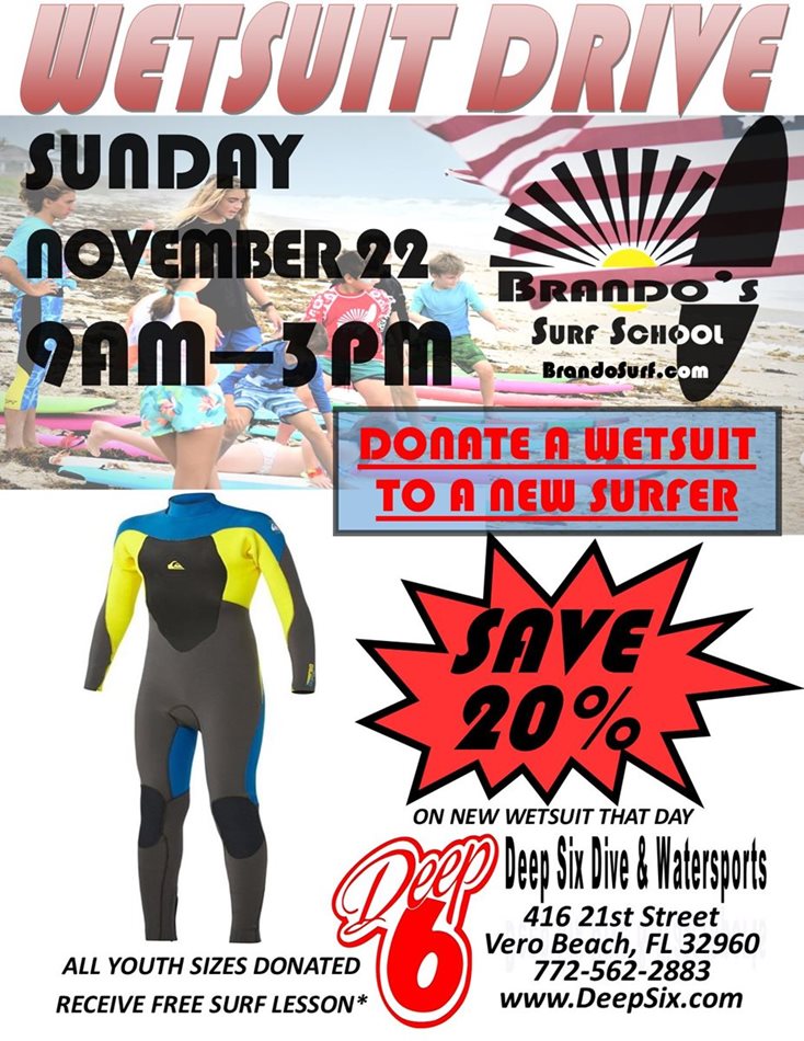 WETSUIT DRIVE at Deep 6 Dive & Watersports Presented by: Brando's Surf School