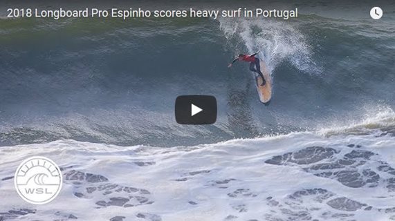 2018 Longboard Pro Espinho scores heavy surf in Portugal