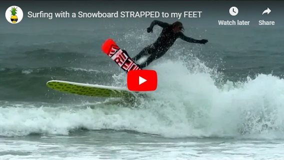Surfing with a Snowboard STRAPPED to my FEET