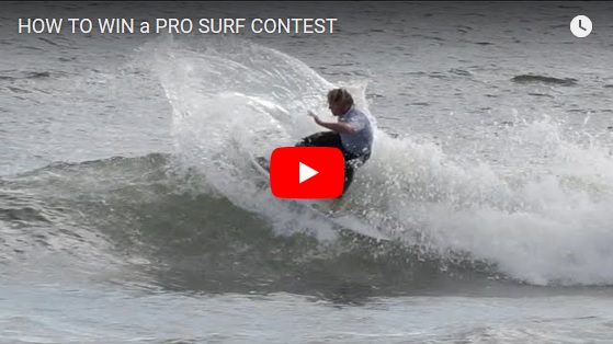 HOW TO WIN a PRO SURF CONTEST