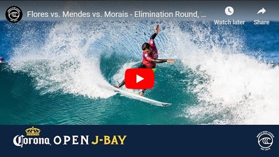 Flores vs. Mendes vs. Morais - Elimination Round, Heat 3 - Corona Open J-Bay 2019