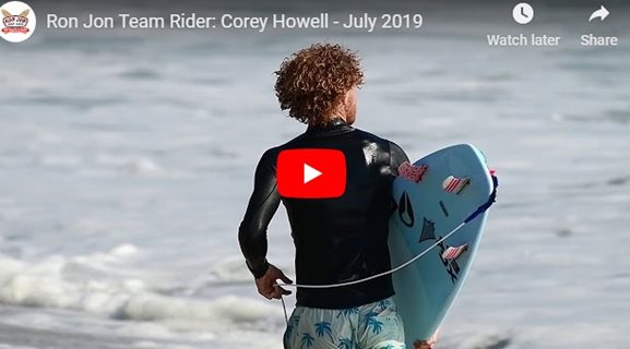 Ron Jon Team Rider: Corey Howell - July 2019