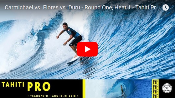 Carmichael vs. Flores vs. Duru - Round One, Heat 1 - Tahiti Pro Teahupo'o 2018