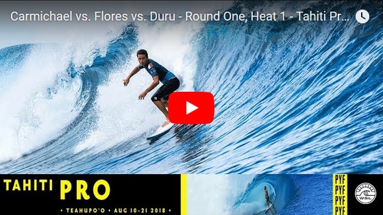 Carmichael vs. Flores vs. Duru - Round One, Heat 1 - Tahiti Pro Teahupo'o 2018