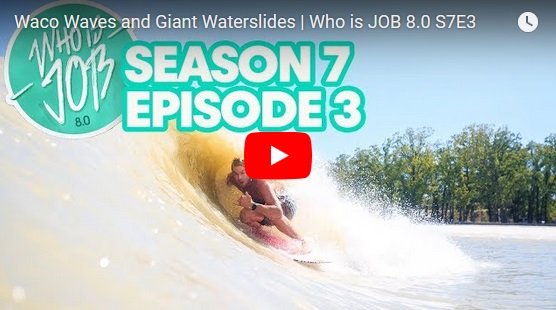 Waco Waves and Giant Waterslides | Who is JOB 8.0 S7E3