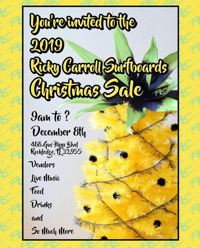 The 2019 Ricky Carroll Surfboards Christmas Sale / Party