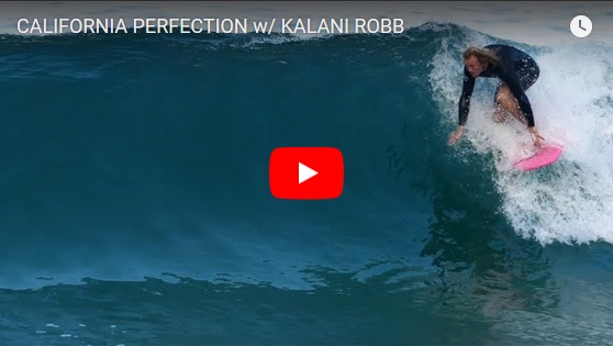 CALIFORNIA PERFECTION w/ KALANI ROBB