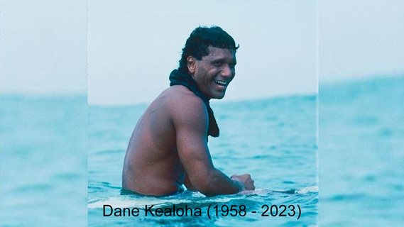 Iconic surfer Dane Kealoha passes at age 64