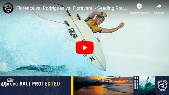 Florence vs. Rodrigues vs. Fioravanti - Seeding Round, Heat 1 - Corona Bali Protected 2019